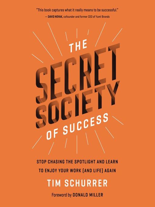 Title details for The Secret Society of Success by Tim Schurrer - Available